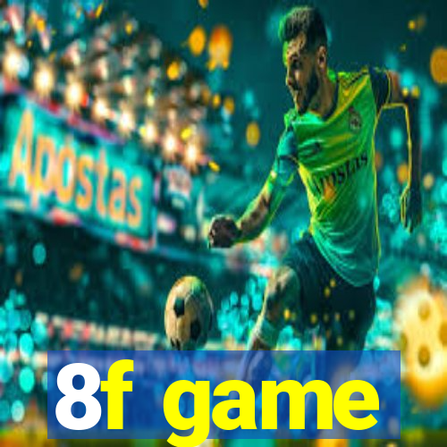 8f game